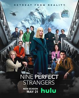 91热爆网《九个完美陌生人 第二季 Nine Perfect Strangers Season 2》免费在线观看